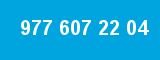977 607 22 04